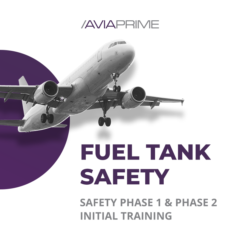 FTS (Fuel Tank Safety) – Initial Training (phase 1,2)