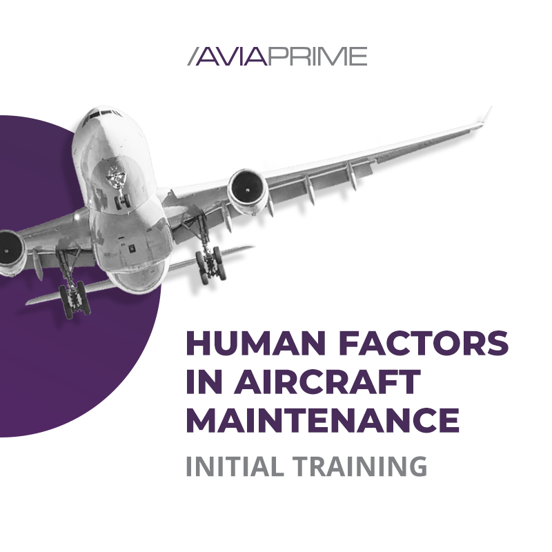 Human Factor In Aircraft Maintenance – Initial Training